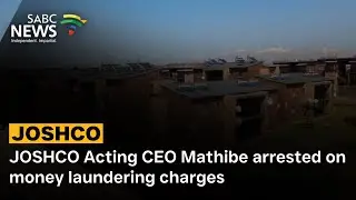 JOSHCO Acting CEO Mathibe arrested on money laundering charges - Itumeleng Selialia weighs in