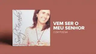 Suely Façanha - Vem Ser o Meu Senhor (CD Com Poesia)