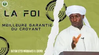 Bayan 28-11-2025:La Foi ou la meilleure garantie du croyant 