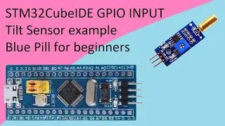 38. Датчик наклона STM32CubeIDE с STM32F103C8T6