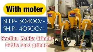 Section Makka Grinder machine, Cattle Feed grinder Machine☎️📞+91 90390 63289
