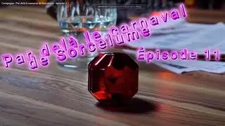 Campagne - Par-del&agrave; le carnaval de Sorcelume - &Eacute;pisode 11 Voyage dans les marais