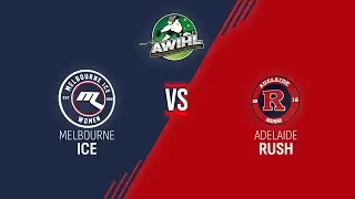 Week 9 | Melbourne Ice v Adelaide Rush Game 2 | AWIHL 2025/26 Season