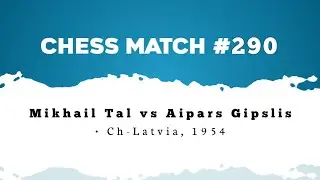 Mikhail Tal vs Aipars Gipslis • Ch-Latvia, 1954