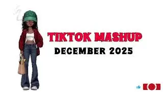 TIKTOK MASHUP DECEMBER ❤ 2025🍒 (CLEAN)🔥