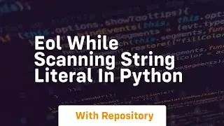 eol while scanning string literal in python