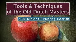 Tools and Techniques of the Old Dutch Masters