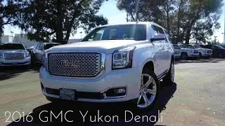 2016 GMC Yukon Denali 6.2 L V8 Walkaround