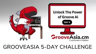 [5-Day Challenge] Unlock the Power of Groove AI (Day 4)