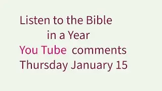 Thursday January 15 Genesis 31:17-32:12 Matthew 10:24-11:6 Psalm 13:1-6 Proverbs 3:16-18