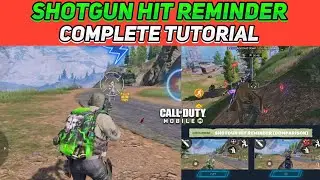 SHOTGUN HIT REMINDER SETTING IN-DEPTH EXPLANATION IN COD MOBILE BR