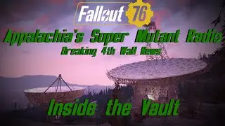 Fallout 76 Inside the Vault 3/12/20