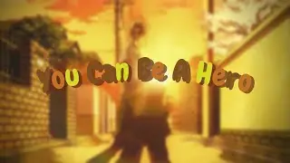 You can be a Hero - The Best Part to Loop (My Hero Academia)