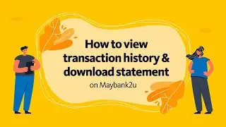 How to view transaction history & download statements on Maybank2u Web