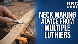 How to make a guitar neck: tips from multiple lutheirs