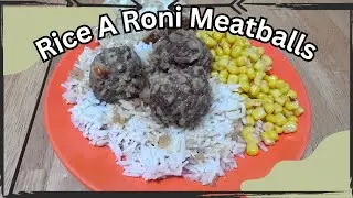 Got Beef? Let's make a super easy Rice A Roni Meatballs and Homemade bread