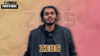 FRIDAY FREEVERSE #6 : @zeusrealmusic