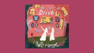 Annie Blackman - Drive (Official Audio)