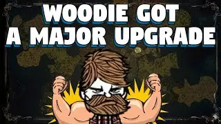 Woodie Got A Major Upgrade - Woodie is Now a Great Character in Don't Starve Together