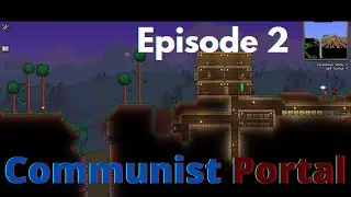 Terraria - Expert Mode - Communist Portal - Episode 2