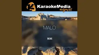 Malo (Karaoke Version) (In The Style Of Bebe)