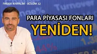 Para piyasası fonları, yeniden! | Parayı Ne Yapalım Bölüm 32 | Emrah Lafçı