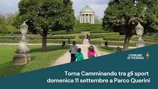Comune di Vicenza | Torna Camminando tra gli sport: domenica 11 settembre a Parco Querini