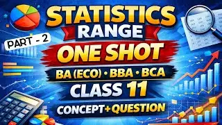 STATISTICS - RANGE PART - 2 IN ONE SHOT BBA,BCA,B.COM, ECO(HONS) AND CLASS - 11 - WBCHSE BOARD#VIRAL