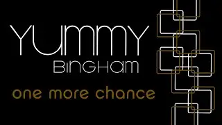 Yummy Bingham - One More Chance (Extended Version)