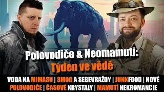 Polovodiče & Neomamuti &ndash; T&yacute;den ve vědě 4. až 10. března 2024 | S JaRonem a Ladislavem