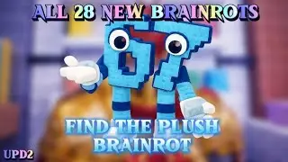 !ALL 28 NEW PLUSH BRAINROTS🧸! [Find The Plush Brainrot]🧠