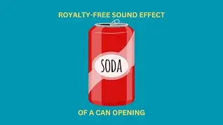 Copyright-free Sound Effect of a Can Opening (No Royalty)