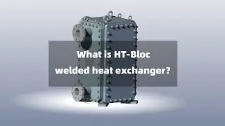 What is HT-Bloc welded plate heat exchanger？