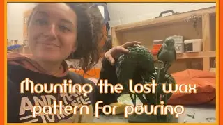 Casting a Bronze Sculpture Part 3 - Mounting the lost wax pattern for pouring