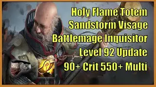 Revitalizing An Old School Build - Holy Flame Totem Sandstorm Visage Battlemage Inquisitor