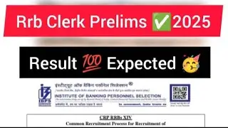 Rrb Clerk Prelims 💯 Result 🔥 Expected 💫 Date 🥳 #rrbclerkpre #rrbclerkmains #resultout 