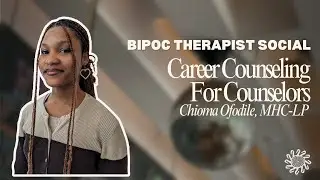 Career Counseling for Therapists | BIPOC Therapist Social (NYC)