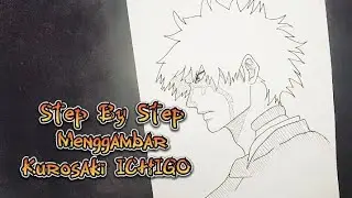 Anime Drawing || Step By Step Menggambar KUROSAKI ICHIGO || Fine Art Tips