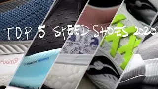 Top 5 Speed Shoes of 2020