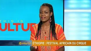 Ethiopia: Circus festival promoting performance arts and African culture [Culture on The Morning&hellip;