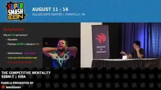 Super Smash Con 2016 Panels - Mindset and Mentality by Kira - Presented by Wavedash Games