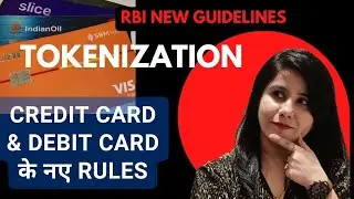 RBI guidelines for Tokenization || Credit Card Debit Card tokenization कैसे करे