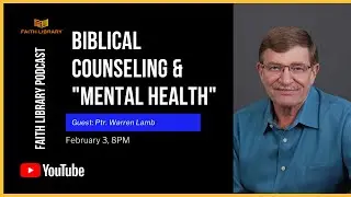 What about Biblical Counseling & Dealing with 