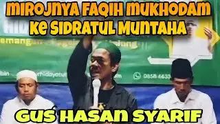 MI'ROJ NYA FAQIH MUKHODAM 70 KALI‼️ BEDAH POLEMIK NASAB DAN KHUROFAT BERSAMA GUS HASAN SYARIF 