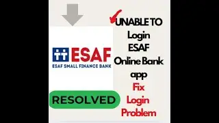 Fix ESAF Bank App Login Problem | Unable to Login to ESAF Bank App on Android - Easy Solutions!