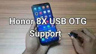 Honor 8X USB OTG Support