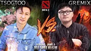 Mesmerism - Tsogtoo vs Gremix