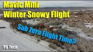 Mavic Mini Winter Snowy Flight - Flight Time in Sub Zero Temps?