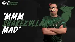 SHAKEZULLAH MAD | NotTriumph CS:GO Comms