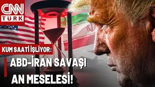 ABD-İran Hattında Kum Saati İşliyor! 